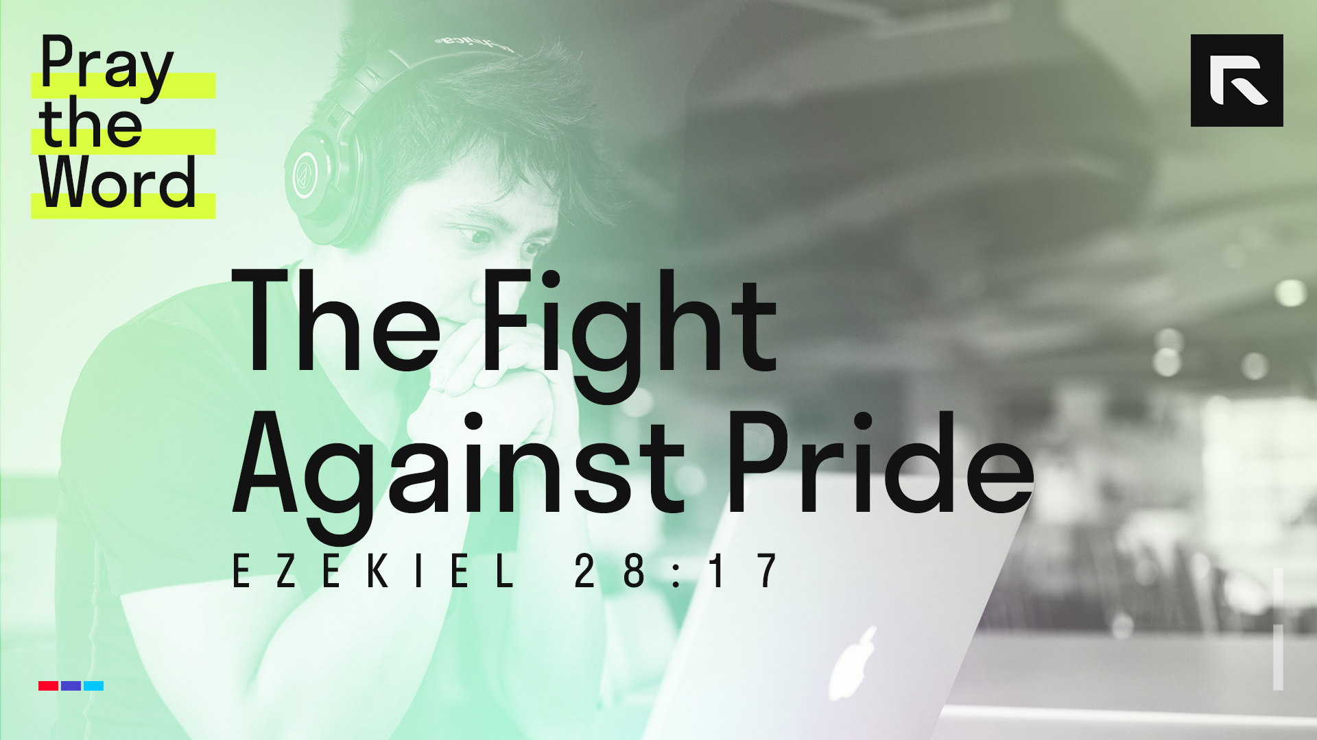the-fight-against-pride-ezekiel-28-17-radical